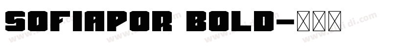 sofiapor bold字体转换 sofiapor bold字体转换